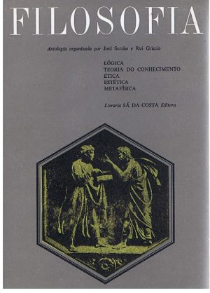 FILOSOFIA, LÓGICA, TEORIA DO CONHECIMONTO, ÉTICA, ESTÉTICA, METAFÍSICA