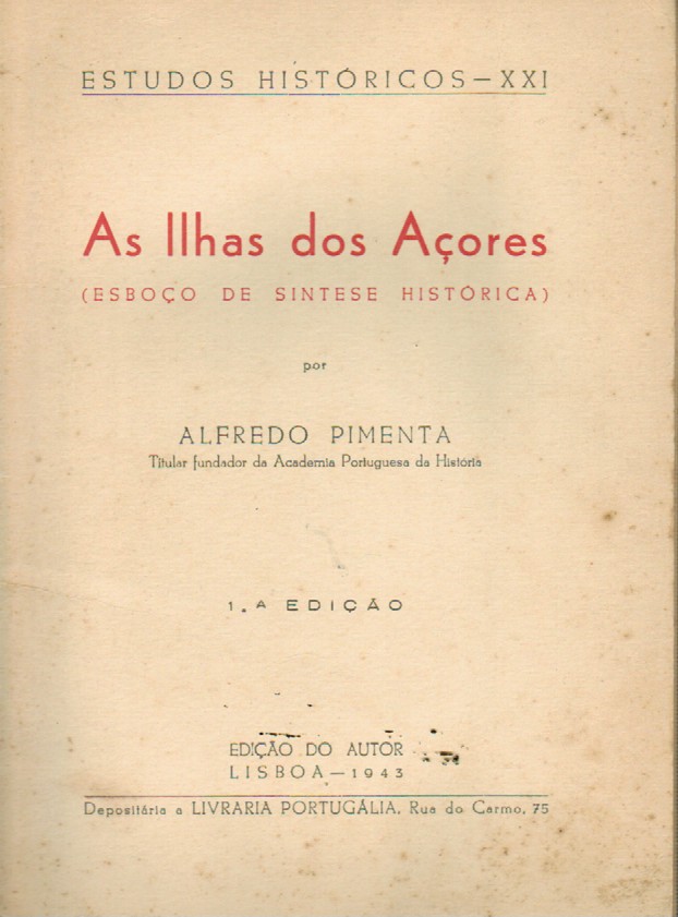 AS ILHAS DOS AÇORES : ( ESBOÇO DE SÍNTESE HISTÓRICA)