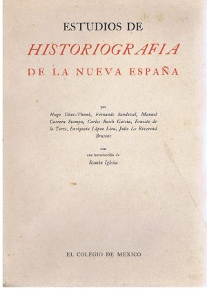 ESTUDIOS DE HISTORIOGRAFIA DE LA NUEVA ESPAÑA