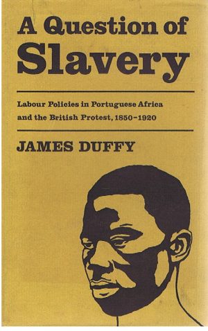 A QUESTION OF SLAVERY