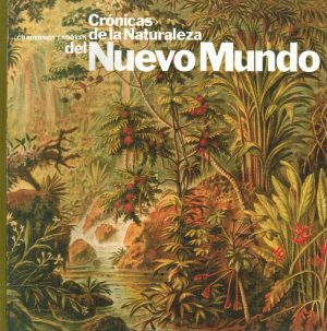CRÓNICAS DE LA NATURALEZA DEL NUEVO MUNDO