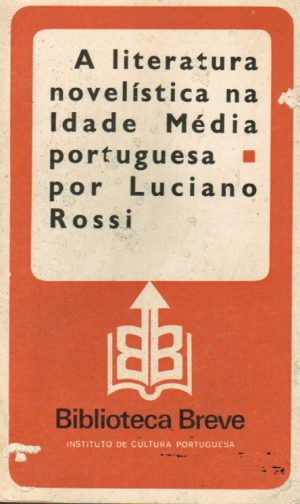 A LITERATURA NOVELÍSTICA NA IDADE MÉDIA PORTUGUESA