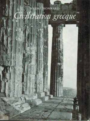 CIVILISATION GRECQUE - 3 VOLUMES