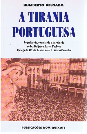 A TIRANIA PORTUGUESA