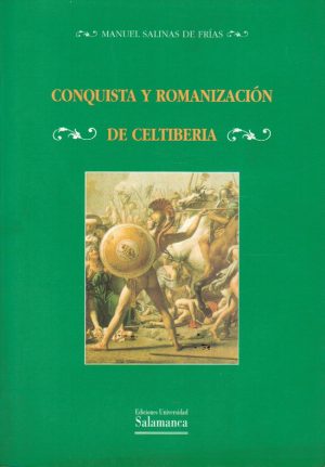 CONQUISTA Y ROMANIZACIÓN DE CELTIBERIA
