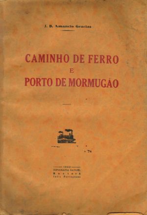 CAMINHO DE FERRO E PORTO DE MORMUGÃO