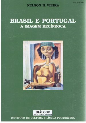 BRASIL E PORTUGAL : A IMAGEM RECÍPROCA