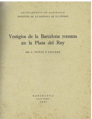 VESTIGIOS DE LA BARCELONA ROMANA EN LA PLAZA DEL REY