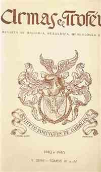 ARMAS E TROFÉUS - revista de história, heráldica, genealogia e arte - instituto português de heráldica - anos 1981, 1982/1983, 1984, 1985/1986, 1992