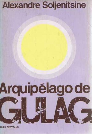 ARQUIPÉLAGO DE GULAG - VOLUME 1 E VOLUME 2 ( RARO ) -
