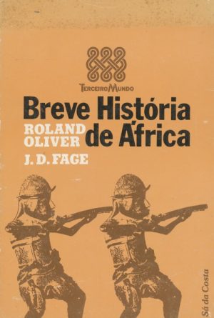 Breve história de África / Roland Oliver, J. D. Fage ; trad. por Artur Moräo