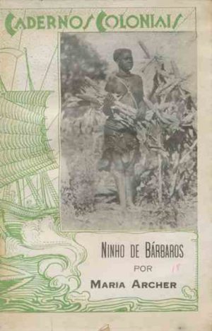 Ninho de bárbaros / Maria Archer