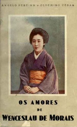 Os amores de Wenceslau de Morais