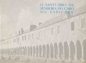 O santuário da Nossa Senhora do Cabo no Espichel