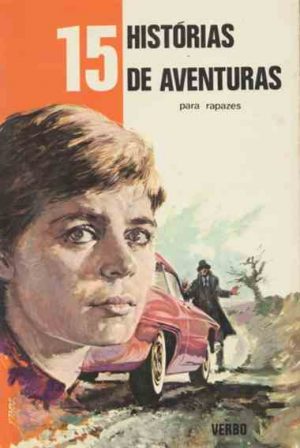 15 histórias de aventuras para rapazes / trad. Maria Guerne