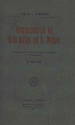 REMINISCÊNCIAS DA VIDA ANTIGA EM S. MIGUEL - 2º VOLUME