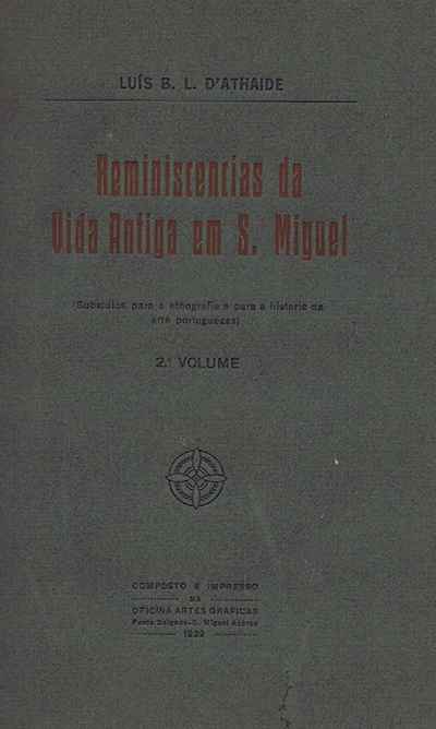 REMINISCÊNCIAS DA VIDA ANTIGA EM S. MIGUEL - 2º VOLUME