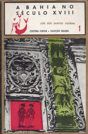 A BAHIA NO SÉCULO XVII - 3 VOLUMES