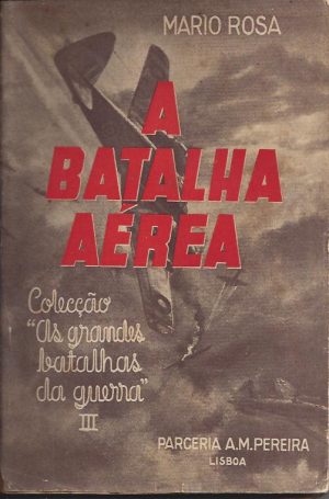 A BATALHA AÉREA (Mario Rosa)