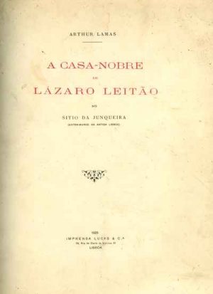 A casa-nobre de Lázaro Leitão no sitio da Junqueira : (extra-muros da antiga Lisboa)