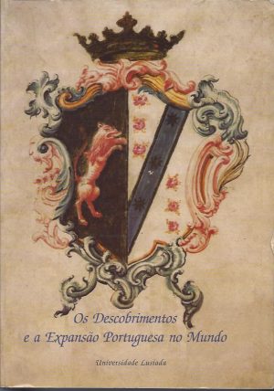 OS DESCOBRIMENTOS E A EXPANSÃO PORTUGUESA NO MUNDO