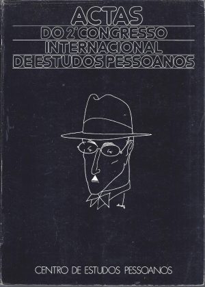 ACTAS DO II CONGRESSO INTERNACIONAL  DE ESTUDOS PESSOANOS
