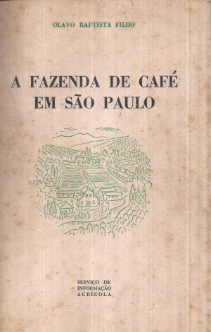 A FAZENDA DE CAFÉ EM SÃO PAULO