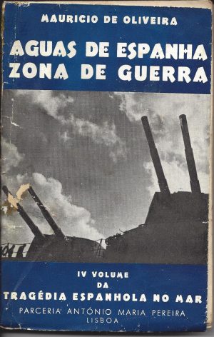 ÁGUAS DE ESPANHA ZONA DE GUERRA (Mauricio de Oliveira)