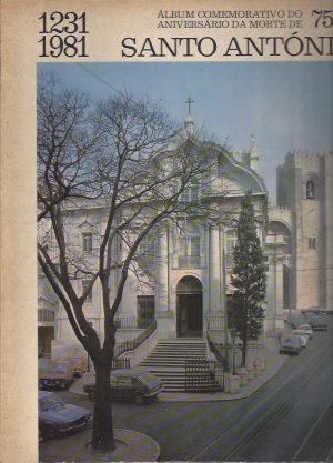 ÁLBUM COMEMORATIVO DO 750 º ANIVERSÁRIO DA MORTE DE SANTO ANTÓNIO