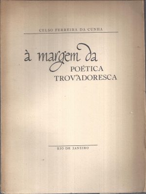 À MARGEM DA POÉTICA TROVADORESCA
