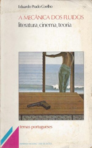 A MECÂNICA DOS FLUIDOS - LITERATURA, CINEMA, TEORIA