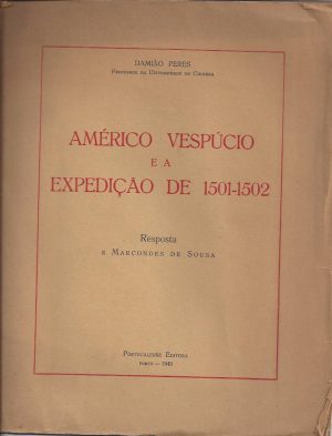 AMÉRICO VESPÚCIO E A EXPEDIÇÃO DE 1501 - 1502 - Resposta a Marcondes de Sousa