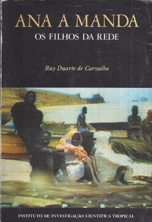 ANA A MANDA - OS FILHOS DA REDE