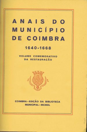 ANAIS DO MUNICÍPIO DE COIMBRA 1640 - 1688