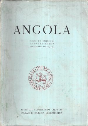 ANGOLA - CURSO DE EXTENSÃO UNIVERSITÁRIA ANO LECTIVO 1963-1964