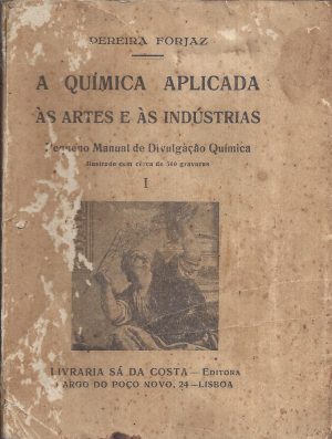 A QUÍMICA APLICADA ÀS ARTES E INDÚSTRIAS