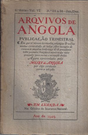 ARQUIVOS DE ANGOLA 2ª SÉRIE VOLUME VI nos 23 a 26 ANO DE 1949
