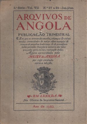 ARQUIVOS DE ANGOLA 2ª SÉRIE VOLUME VII NºS 27 a 29 ANO DE 1950
