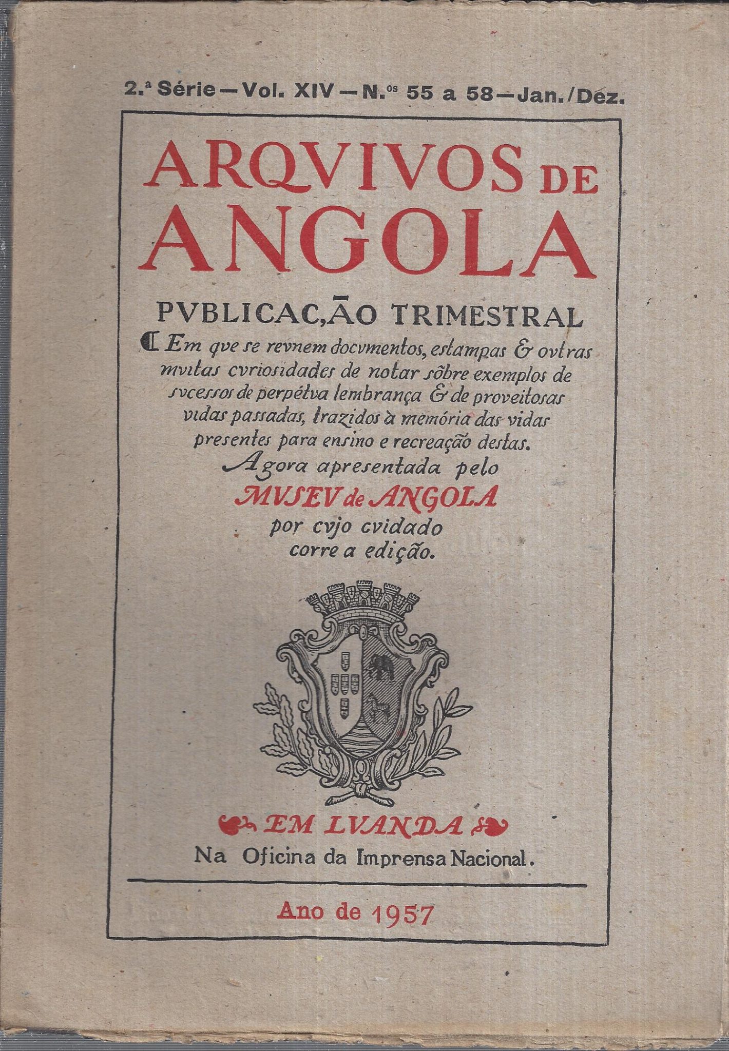 ARQUIVOS DE ANGOLA 2ª SÉRIE VOLUME XIV Nºs 55 a 58 ANO DE 1957