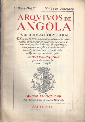 ARQUIVOS DE ANGOLA 2ª SÉRIE VOLUME II Nºs 9 e 10
