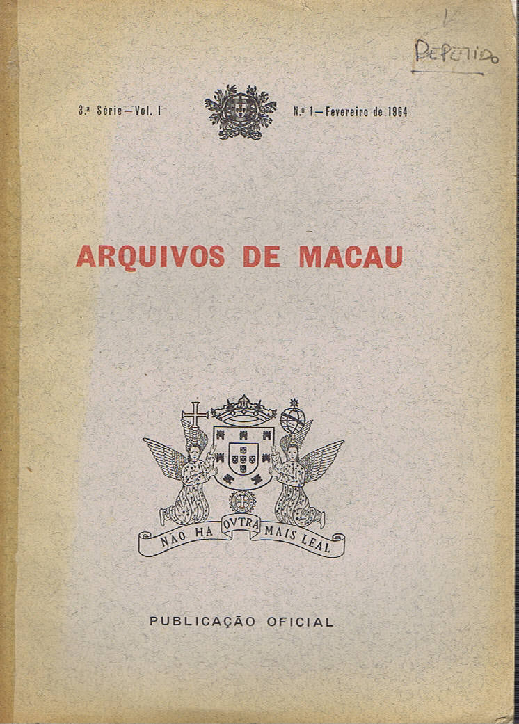 ARQUIVOS DE MACAU - 3ª SÉRIE VOLUME 1 Nº 1 - FEVEREIRO DE 1964