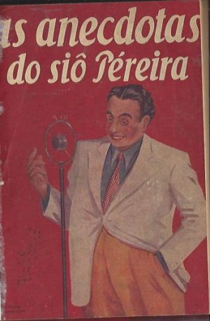 AS ANECDOTAS DO SIÔ PÉREIRA