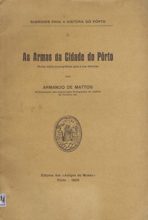 AS ARMAS DA CIDADE DO PORTO