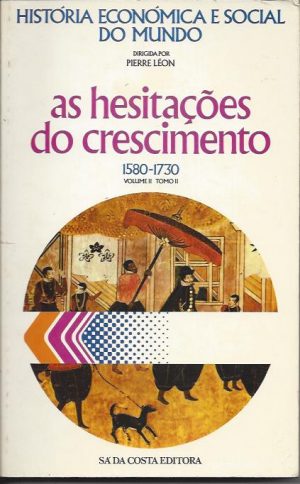AS HESITAÇÕES DO CRESCIMENTO