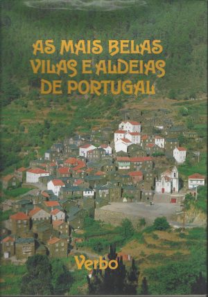 AS MAIS BELAS VILAS E ALDEIAS DE PORTUGAL