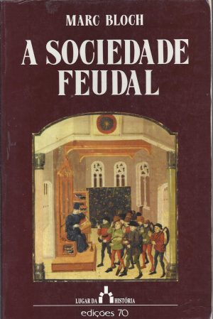 A SOCIEDADE FEUDAL
