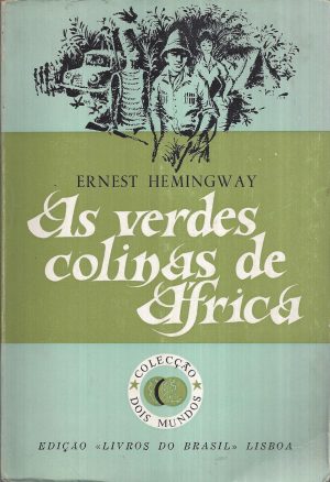 AS VERDES COLINAS DE ÁFRICA