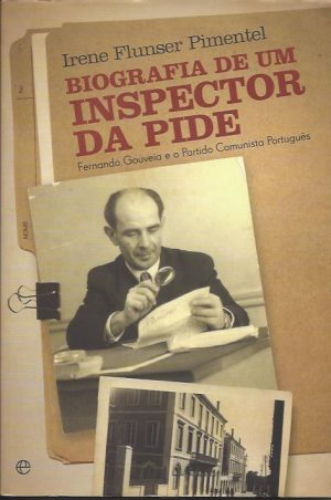 BIOGRAFIA DE UM INSPECTOR DA PIDE