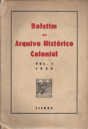 ´BOLETIM DO ARQUIVO HISTÓRICO COLONIAL VOL I 1950