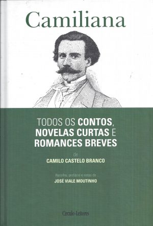 CAMILIANA 1 - TODOS OS CONTOS; NOVELAS CURTAS E ROMANCES BREVES